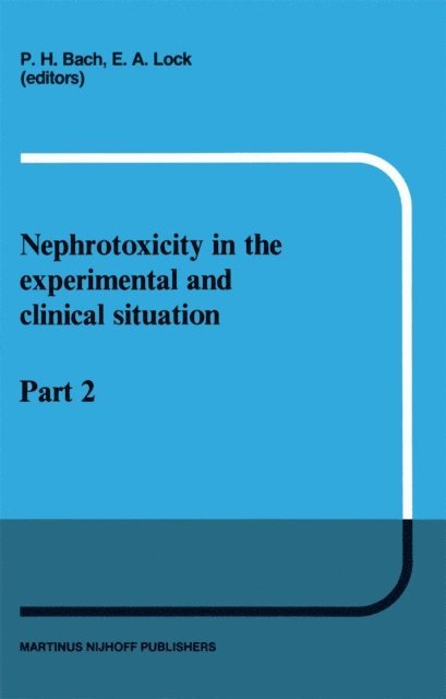 E.A. Lock, P.H. Bach - Nephrotoxicity in the Experimental and Clinical Situation, E-bok. Tillgänglighet: Lägg i varukorg