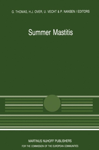 P. Nansen, U. Vecht, H.J. Over, G. Thomas - Summer Mastitis, E-bok