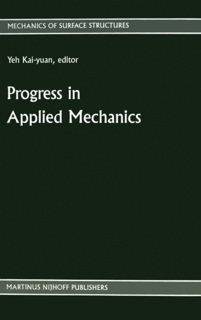 Yeh Kai-Yuan - Progress in Applied Mechanics, E-bok