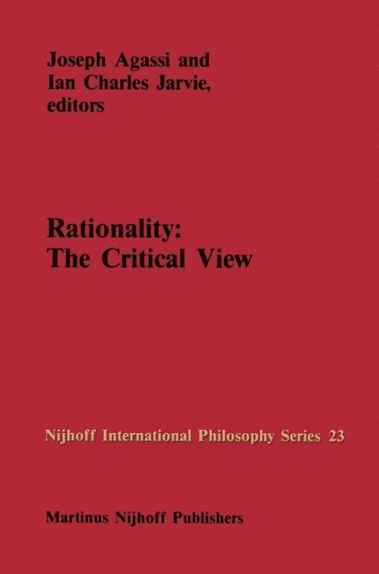 I.C. Jarvie, J. Agassi - Rationality: The Critical View, E-bok
