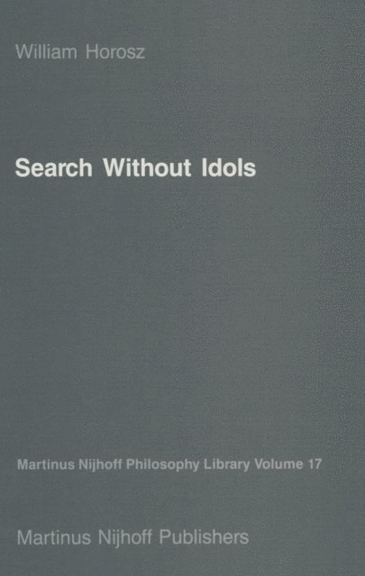 W. Horosz - Search Without Idols, E-bok