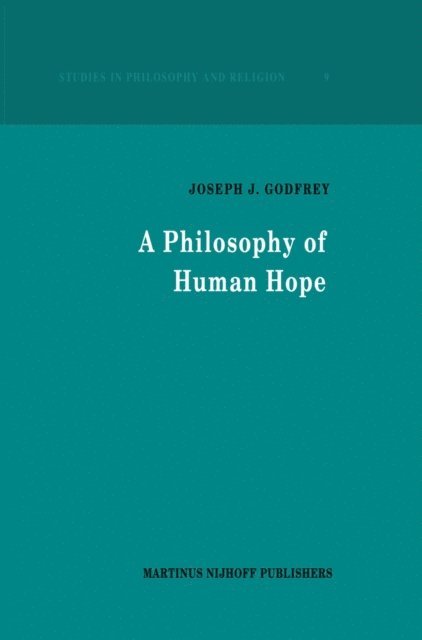 J.J. Godfrey - Philosophy of Human Hope, E-bok