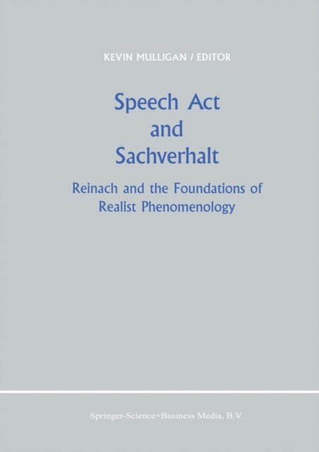 K. Mulligan - Speech Act and Sachverhalt, E-bok