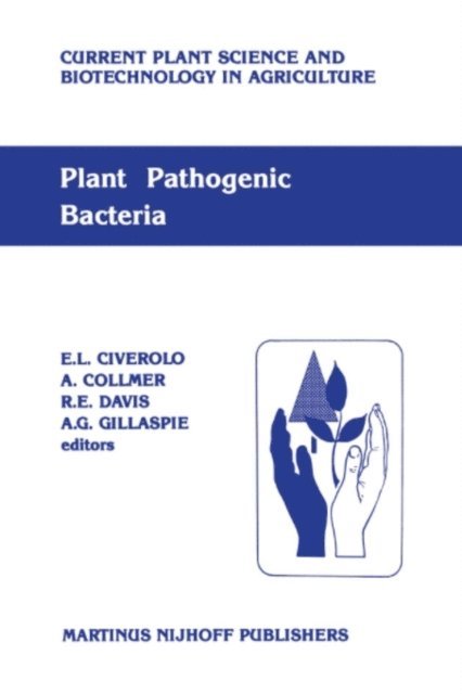 A.G. Gillaspie, R.E. Davis, Alan Collmer, Lucia Civetta - Plant pathogenic bacteria, E-bok