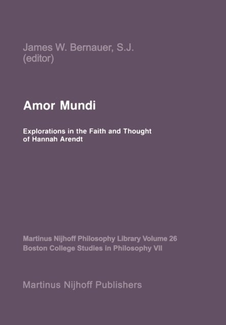 J.W. Bernauer - Amor Mundi, E-bok