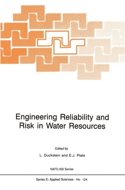 Erich J. Plate, L. Duckstein - Engineering Reliability and Risk in Water Resources, E-bok