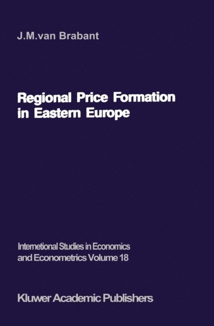 J.M. van Brabant - Regional Price Formation in Eastern Europe, E-bok