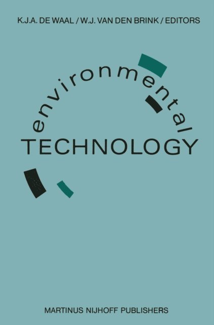 W.J. van den Brink, K.J.A. de Waal - Environmental Technology, E-bok