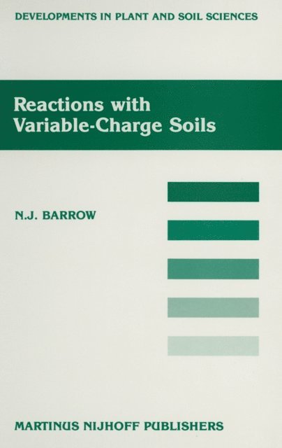 J. Barrow - Reactions with Variable-Charge Soils, E-bok