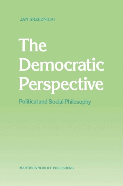 Jan J.T. Srzednicki - Democratic Perspective, E-bok