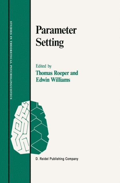 Edwin Williams, Thomas Roeper - Parameter Setting, E-bok