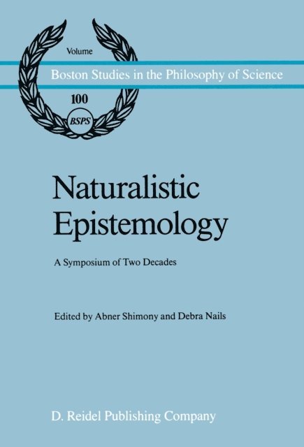 Debra Nails, A. Shimony - Naturalistic Epistemology, E-bok