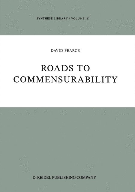 D. Pearce - Roads to Commensurability, E-bok