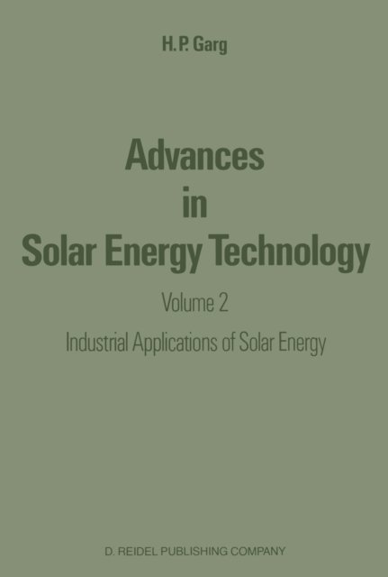 H.P. Garg - Advances in Solar Energy Technology, E-bok
