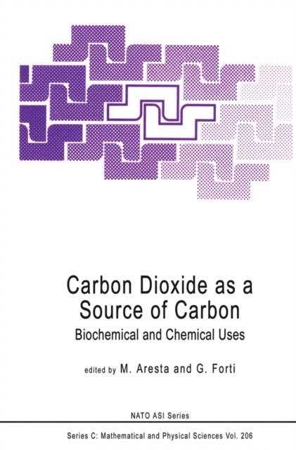 G. Forti, M. Aresta - Carbon Dioxide as a Source of Carbon, E-bok