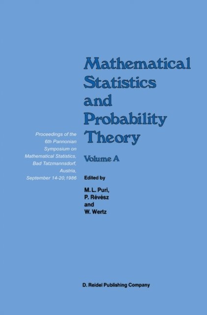 F. Konecny, P. Bauer, Wolfgang Wertz, P. Revesz, Madan L. Puri - Mathematical Statistics and Probability Theory, E-bok