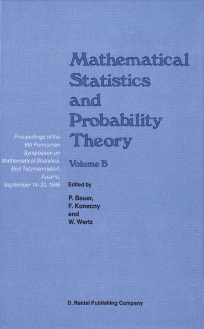 F. Konecny, P. Bauer, Wolfgang Wertz, P. Revesz, Madan L. Puri - Mathematical Statistics and Probability Theory, E-bok