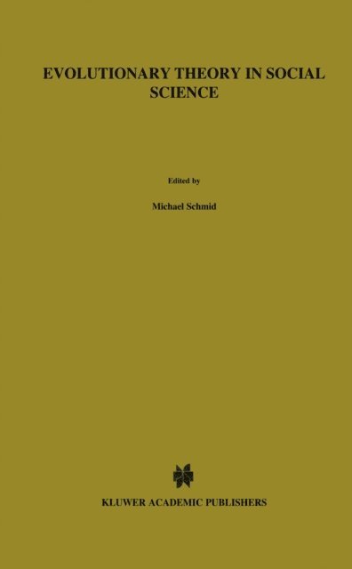 Franz M. Wuketits, M. Schmid - Evolutionary Theory in Social Science, E-bok