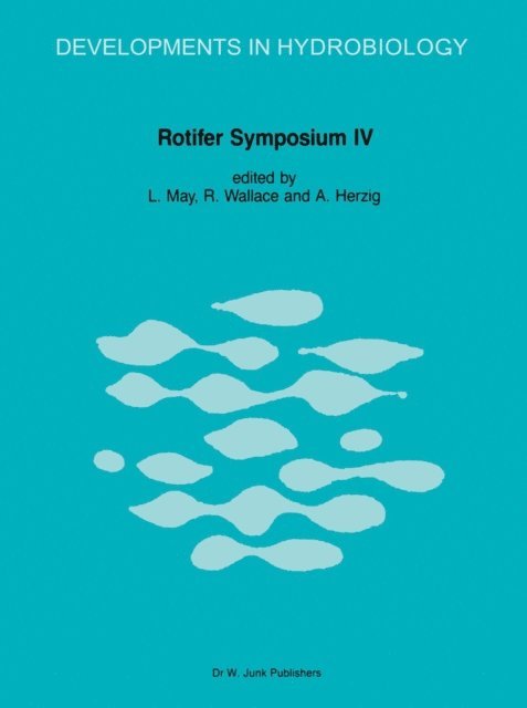 A. Herzig, R. Wallace, L. May - Rotifer Symposium IV, E-bok