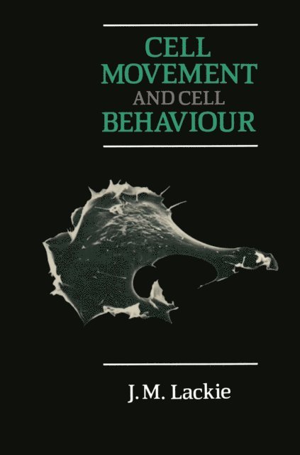 J.M. Lackie - Cell Movement and Cell Behaviour, E-bok. Tillgänglighet: Lägg i varukorg