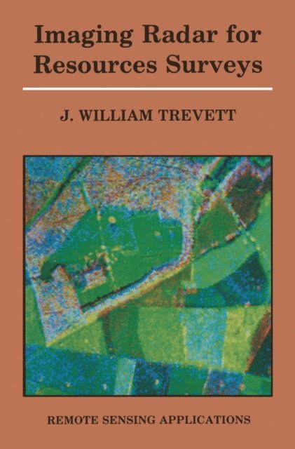J.W. Trevett - Imaging Radar for Resources Surveys, E-bok