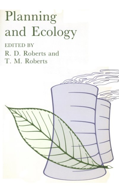 R. D. Roberts - Planning and Ecology, E-bok