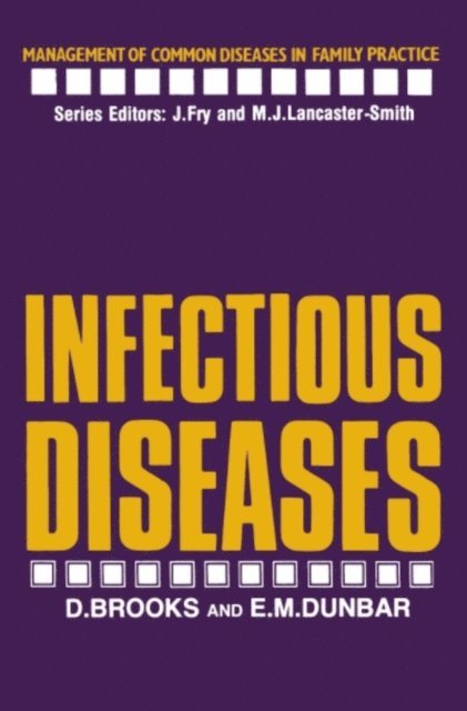 Edward M. Dunbar, D. Brooks - Infectious Diseases, E-bok