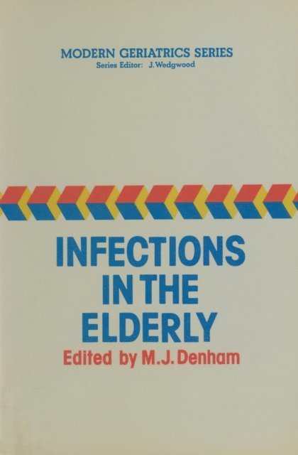 M.J. Denham - Infections in the Elderly, E-bok