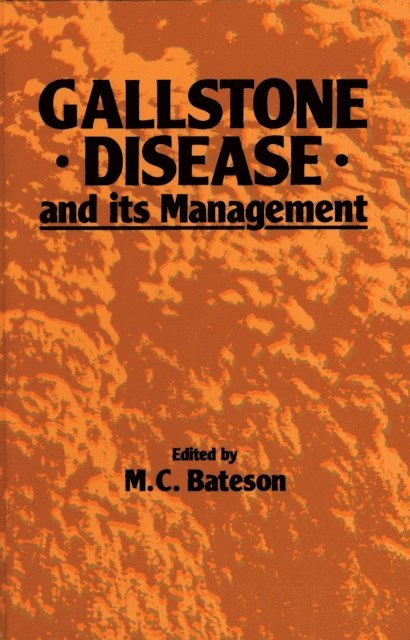 M.C. Bateson - Gallstone Disease and its Management, E-bok. Tillgänglighet: Lägg i varukorg