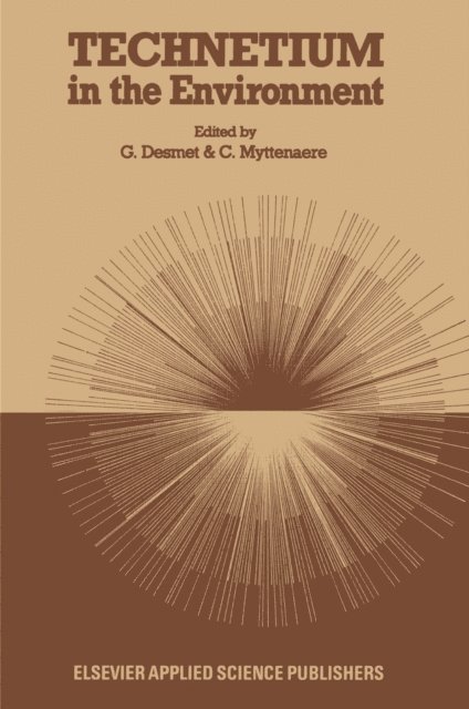 C. Myttenaere, G. Desmet - Technetium in the Environment, E-bok