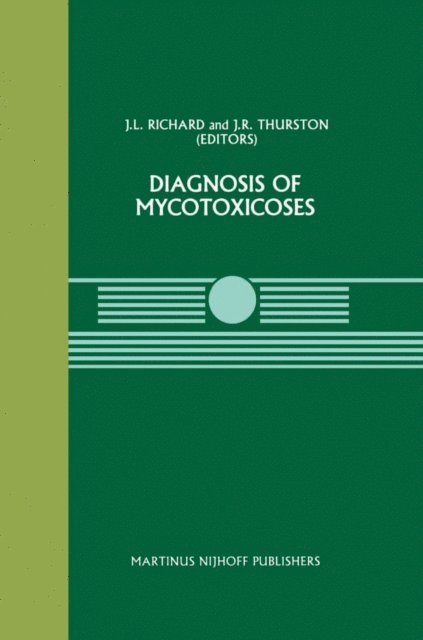 J.R. Thurston, J.L. Richard - Diagnosis of Mycotoxicoses, E-bok