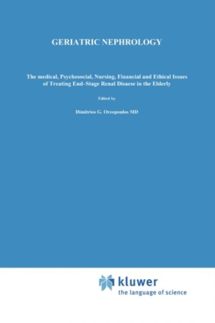 Dimitrios G. Oreopoulos - Geriatric Nephrology, E-bok