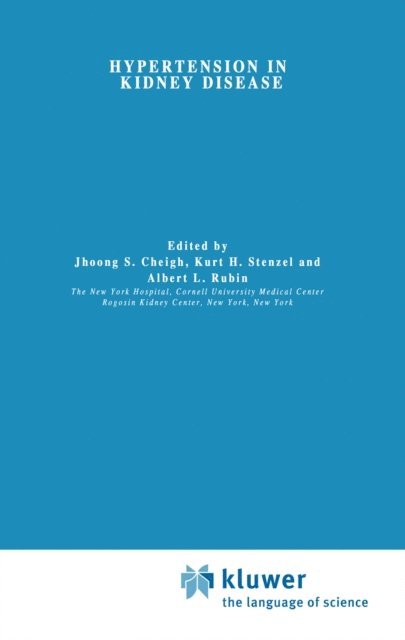 A.M. Rubin, K.H Stenzel, J.S. Cheigh - Hypertension in Kidney Disease, E-bok