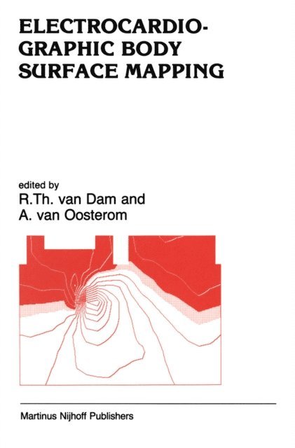 A. van Oosterom, H.E. Van Dam - Electrocardiographic Body Surface Mapping, E-bok