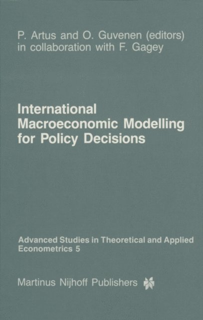 O. Guvenen, P. Artus - International Macroeconomic Modelling for Policy Decisions, E-bok