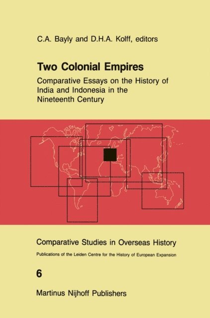 D.H. Kolff, C.A. Bayly - Two Colonial Empires, E-bok