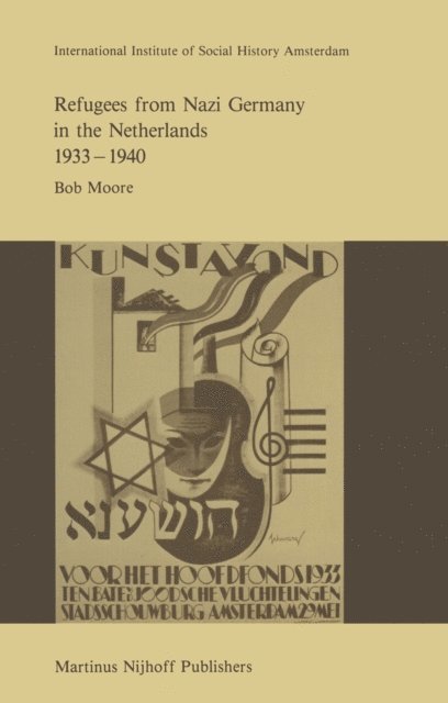 R. Moore - Refugees from Nazi Germany in the Netherlands 1933-1940, E-bok