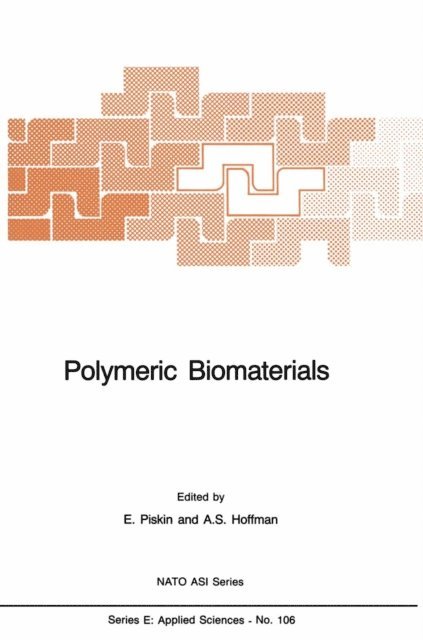 Allan S. Hoffman, E. Piskin - Polymeric Biomaterials, E-bok