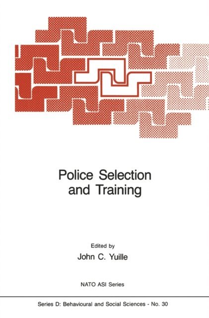 J.C. Yuille - Police Selection and Training, E-bok