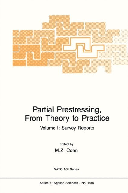 M.Z. Cohn - Partial Prestressing, From Theory to Practice, E-bok