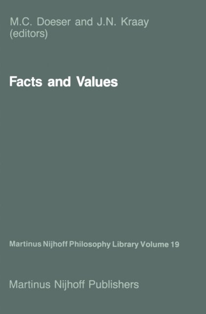 J.N. Kraay, M.C. Doeser - Facts and Values, E-bok
