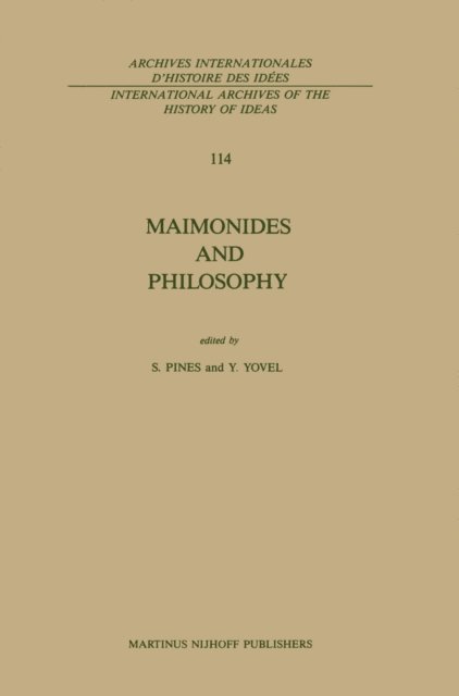 Y. Yovel, S. Pines - Maimonides and Philosophy, E-bok