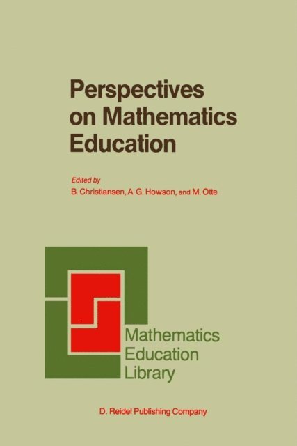 M. Otte, A.G. Howson, H. Christiansen - Perspectives on Mathematics Education, E-bok
