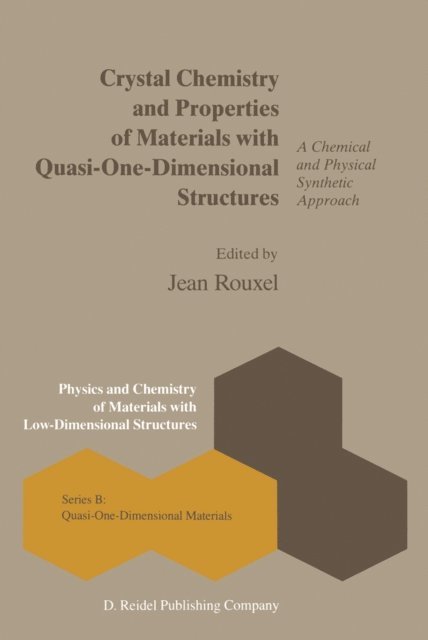 J. Rouxel - Crystal Chemistry and Properties of Materials with Quasi-One-Dimensional Structures, E-bok