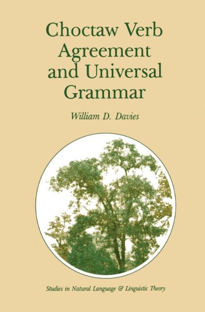 William D. Davies - Choctaw Verb Agreement and Universal Grammar, E-bok