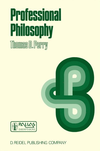 P. Perry - Professional Philosophy, E-bok