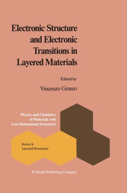 V. Grasso - Electronic Structure and Electronic Transitions in Layered Materials, E-bok