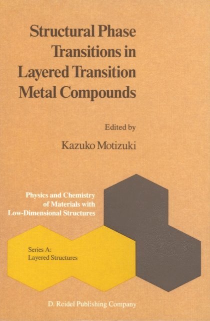 K. Motizuki - Structural Phase Transitions in Layered Transition Metal Compounds, E-bok