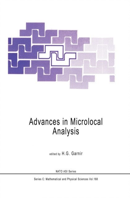 H.G. Garnir - Advances in Microlocal Analysis, E-bok