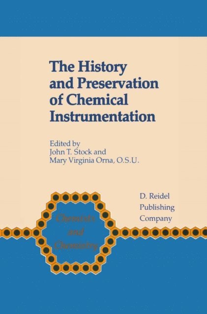 Mary Virginia Orna, John T. Stock - History and Preservation of Chemical Instrumentation, E-bok